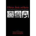 Of Martyrs, Monks, and Mystics: A Yearly Meditational Reader of Ancient Spiritual Wisdom