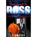 From Inmate To Boss