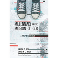 Millennials and the Mission of God: A Prophetic Dialogue