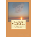 Teaching Mindfulness to Children & Teens