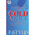 Cold As Ice (The Cartel Publications Presents)