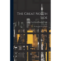 The Great North Side: Or, Borough Of The Bronx