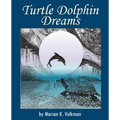Turtle Dolphin Dreams
