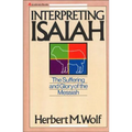 Interpreting Isaiah: The Suffering and Glory of the Messiah - Paperback