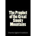 The Prophet of the Great Smoky Mountains