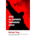 Jesus, the corporate turnaround expert