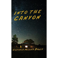 Into the Canyon