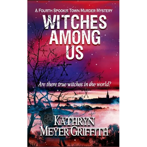 Witches Among Us: The fourth Spookie Town Murder Mystery.