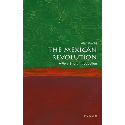 The Mexican Revolution: A Very Short Introduction