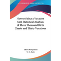 How to Select a Vocation with Statistical Analysis of Three Thousand Birth Charts and Thirty Vocations