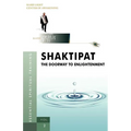 Shaktipat - The Doorway to Enlightenment