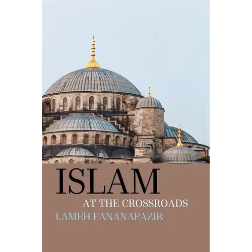 Islam at the Crossroads