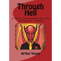 Through Hell: a fully illustrated parody of Dante's Inferno