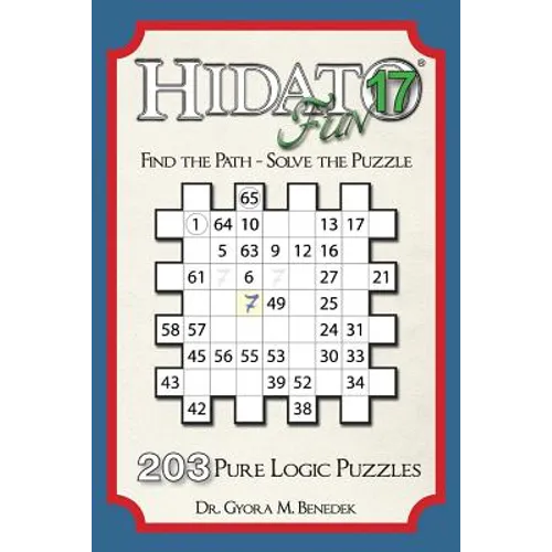 Hidato fun 17: 203 New Logic Puzzles
