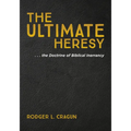 The Ultimate Heresy