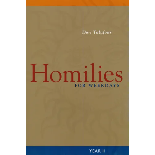 Homilies for Weekdays: Year II