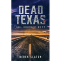 Dead Texas: The Journey West