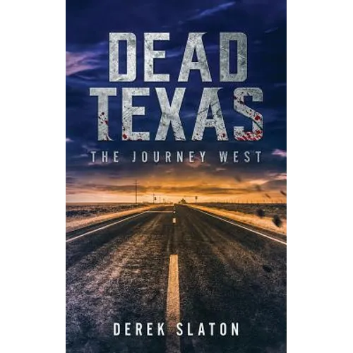 Dead Texas: The Journey West