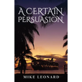 A Certain Persuasion
