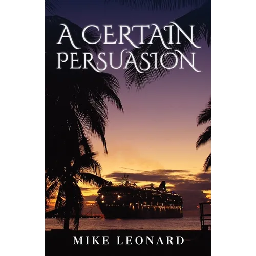 A Certain Persuasion