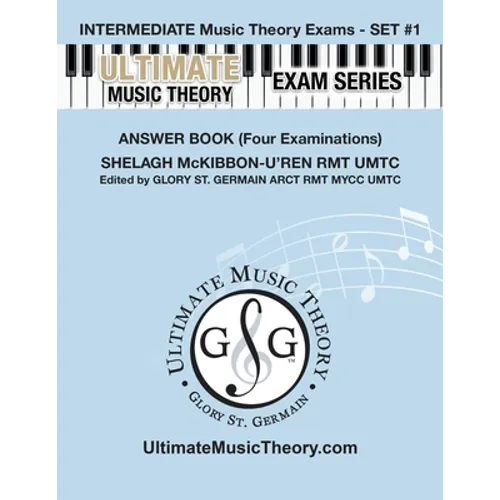 Intermediate Music Theory Exams Set #1 Answer Book - Ultimate Music Theory Exam Series: Preparatory, Basic, Intermediate & Advanced Exams Set #1 & Set