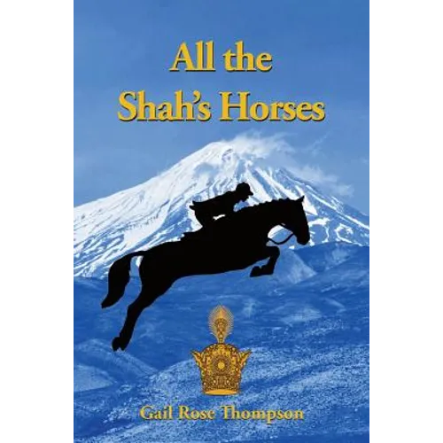 All The Shah's Horses