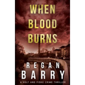 When Blood Burns