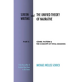 Screenwriting and The Unified Theory of Narrative: Part II: Genre, Pattern & The Concept of Total Meaning