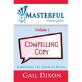 Masterful Messaging: Compelling Copy: Harnessing the Power of Words