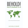 Behold! God Is Speaking to Us: A Fifty-Two Week Old Testament Devotional