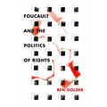 Foucault and the Politics of Rights