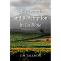 Of Rhetoric and Redemption in La Rioja