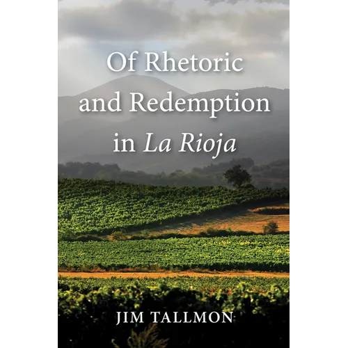 Of Rhetoric and Redemption in La Rioja