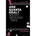 Are Quanta Real?: A Galilean Dialogue