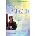 I Stand Amazed