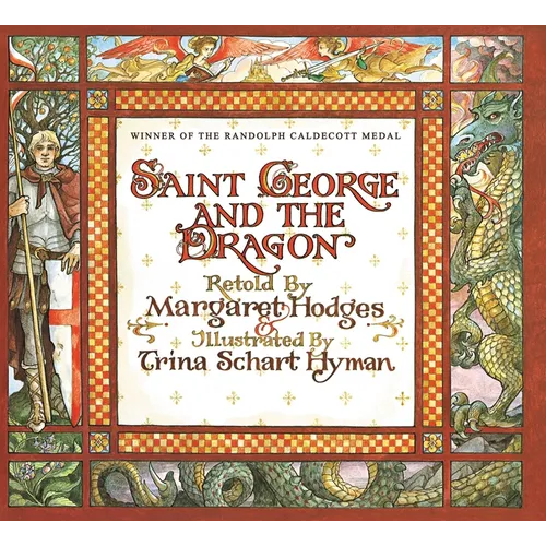 Saint George and the Dragon (Caldecott Medal Winner)