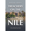 Treachery on the Nile: A New Michael Vaux Novel