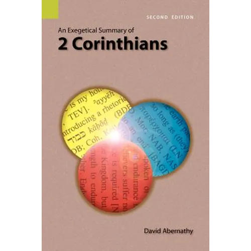An Exegetical Summary of 2 Corinthians, 2nd Edition