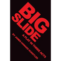 Big Slide: A Play in Three Acts