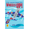 Wheels Up! - A 21st Century Grand Tour