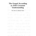 The Gospel According to ANE Covenant Understanding