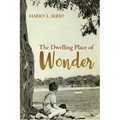 The Dwelling Place of Wonder