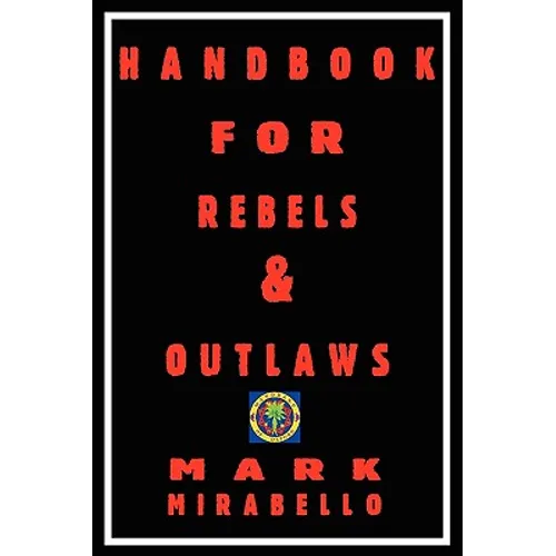 Handbook for Rebels and Outlaws