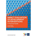 Impact Evaluation of Development Interventions: A Practical Guide