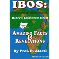 Ibos: Hebrew Exiles from Israel Reprint: Reprint