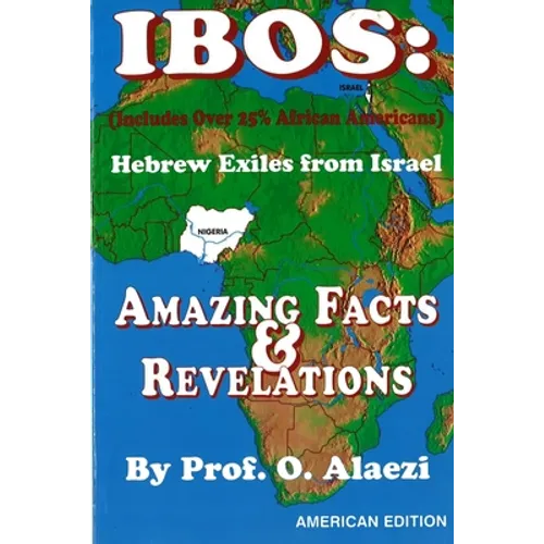 Ibos: Hebrew Exiles from Israel Reprint: Reprint