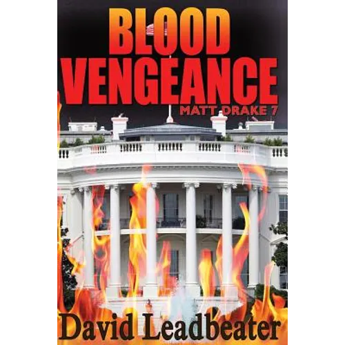 Blood Vengeance: Matt Drake 7