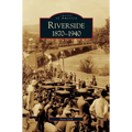 Riverside, 1870-1940