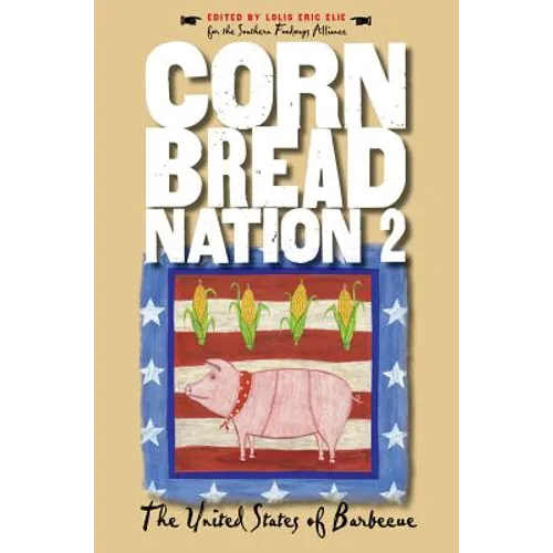 Cornbread Nation 2: The United States of Barbecue