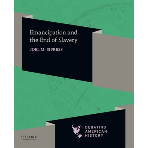 Emancipation and the End of Slavery
